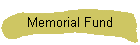 Memorial Fund